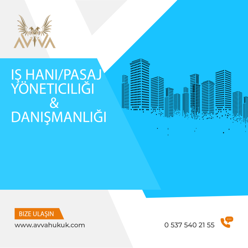 İş Hanı/Pasaj Yöneticiliği ve Danışmanlığı